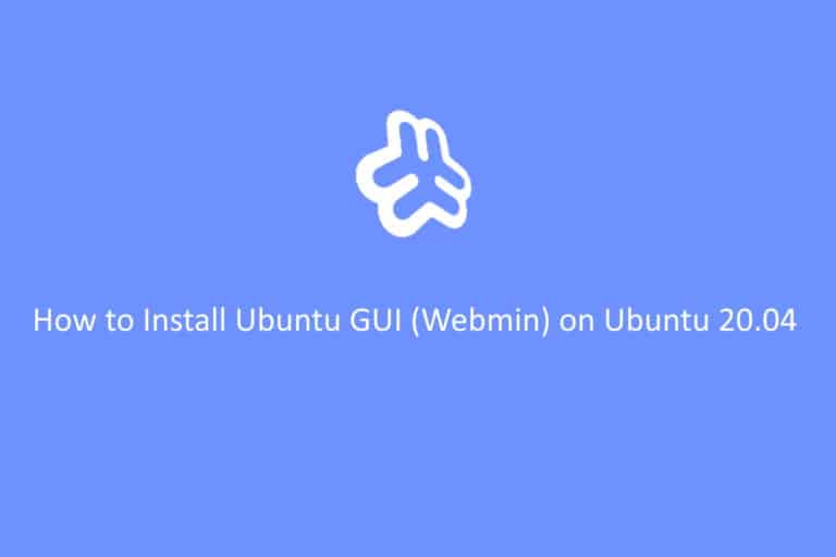 Install Ubuntu GUI (Webmin) on Ubuntu 20.04