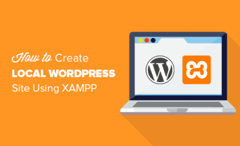 How To Setup a WordPress Localhost Development Environment using XAMPP