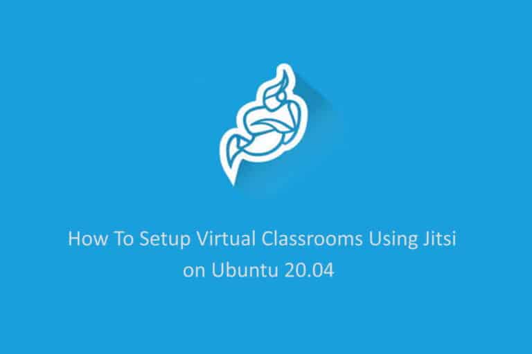 How to setup virtual classrooms using Jitsi on Ubuntu 20.04.