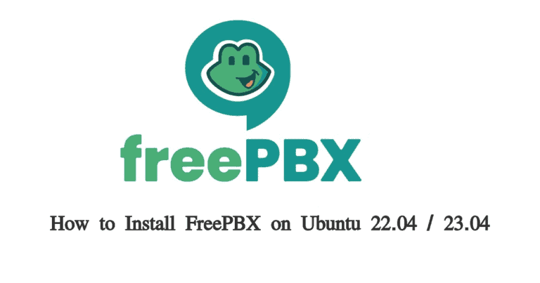 How to Install FreePBX on Ubuntu 22.04 / 23.04