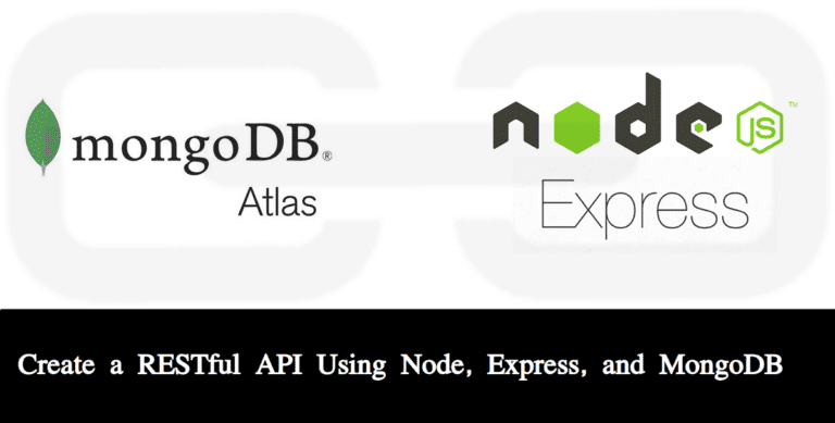 How to Create a RESTful API Using Node, Express, and MongoDB