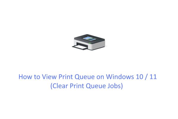 View Print Queue on Windows 10 / 11 (Clear Print Queue Jobs). FI Clear Print Queue Jobs in Windows