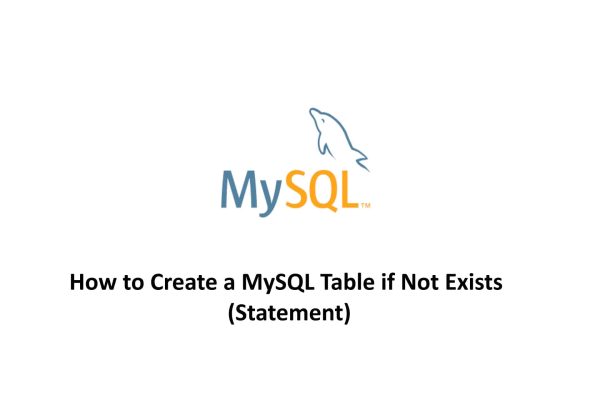 How to Create a MySQL Table if Not Exists (Statement)