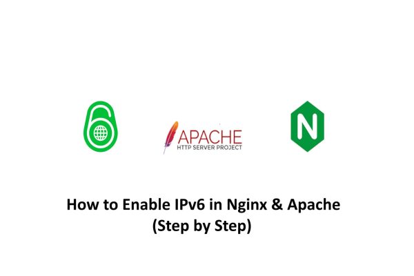 How to Enable IPv6 in Nginx and Apache