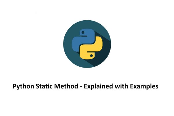 Python Static Method – Explained with Examples