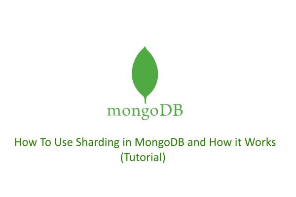 How To Use Sharding in MongoDB and How it Works
