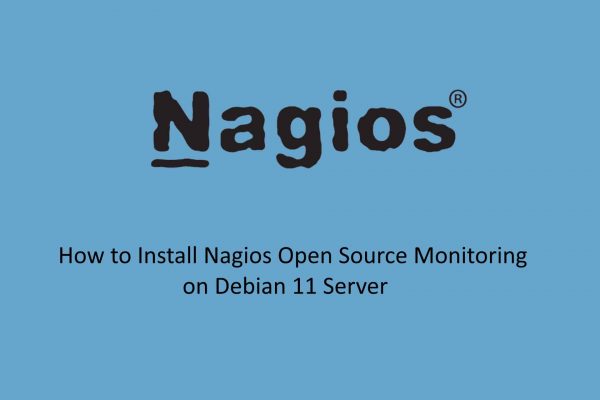 How to install Nagios open source monitoring on Debian 11 server.