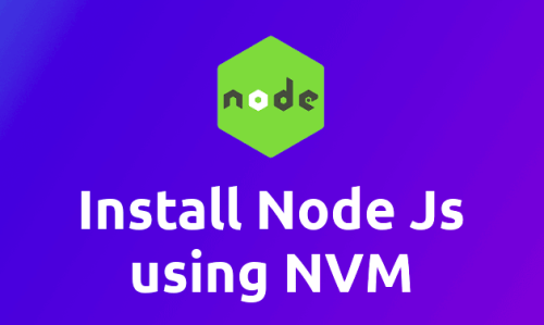 How to Install Node.js on Ubuntu 22.04. node.js using nvm