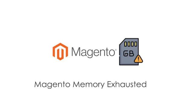 Magento Memory Exhausted