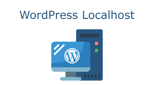 Top 10 Best WordPress Localhost Development Tools